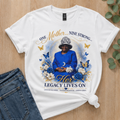 Custom Mother Memorial Shirt Her Legacy Lives On