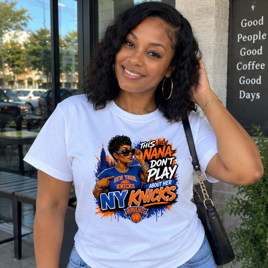 This Nana Dont Play About Her NY Basketball Team Womens Graphic Tee | Sassy Fan Nana Shirt