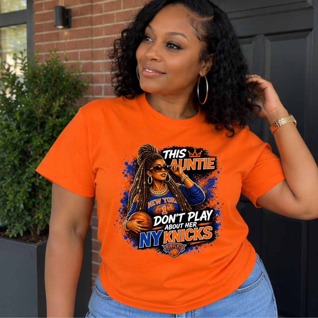 This Auntie Dont Play About Her NY Basketball Team Womens Graphic Tee | Sassy Fan Girl Shirt